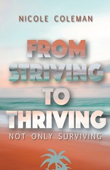 Paperback From Striving to Thriving Book