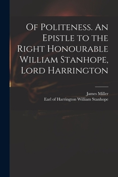 Paperback Of Politeness. An Epistle to the Right Honourable William Stanhope, Lord Harrington Book