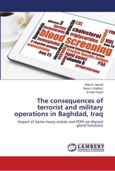 Paperback The consequences of terrorist and military operations in Baghdad, Iraq Book