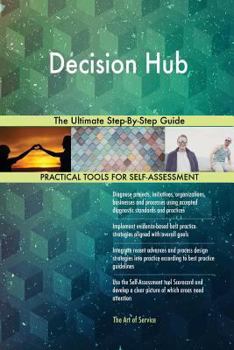 Paperback Decision Hub The Ultimate Step-By-Step Guide Book