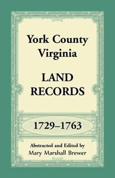 Paperback York County, Virginia Land Records, 1729-1763 Book