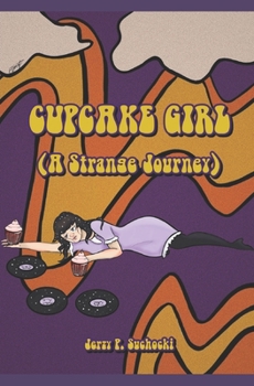 Paperback Cupcake Girl (A Strange Journey) Book