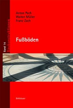 Fußböden (Baukonstruktionen) - Book #14 of the Baukonstruktionen