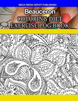 Paperback Beauceron Coloring Diet Exercise Log Book