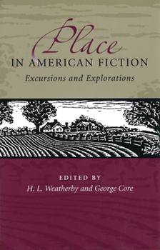 Hardcover Place in American Fiction: Excursions and Explorations Book