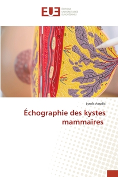 Échographie des kystes mammaires (French Edition)