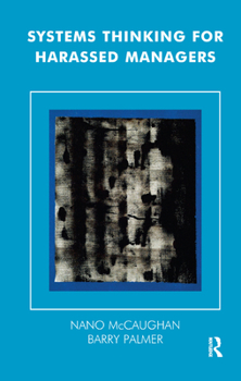 Hardcover Systems Thinking for Harassed Managers Book