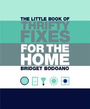 Paperback The Little Book of Thrifty Fixes for the Home Book