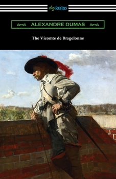 The Vicomte De Bragelonne - Book #1 of the Le vicomte de Bragelonne