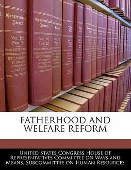 Paperback Fatherhood and Welfare Reform Book