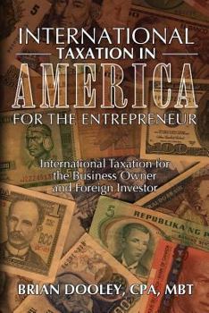 Paperback International Taxation in America for the Entrepreneur Book