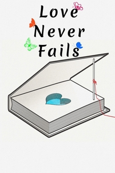 Love Never Fails: Notebook for Convention of Jehovah's Witnesses