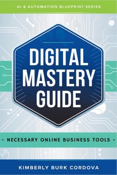 Paperback Digital Mastery Guide: Necessary Online Business Tools Book