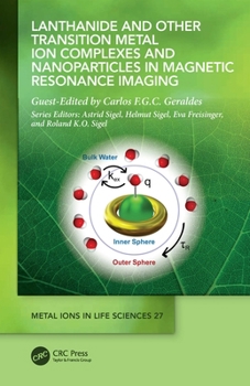 Hardcover Lanthanide and Other Transition Metal Ion Complexes and Nanoparticles in Magnetic Resonance Imaging Book