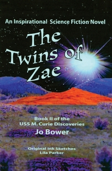 Paperback The Twins of Zae: An Universal Science Ship M. Curie Discovery Book