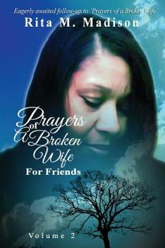 Paperback Prayers of a Broken Wife for Friends Volume 2 Book