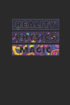 Paperback Reality Physics Magic: Blank Lined Notebook (6" x 9" - 120 pages) Simple Physics Notebook for Daily Journal, Diary, and Gift Book