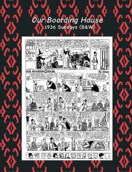 Paperback Our Boarding House 1936 Sundays (B&W): Comic Strips Book