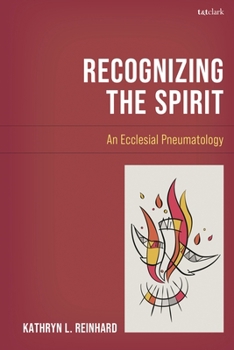 Recognizing the Spirit: An Ecclesial Pneumatology