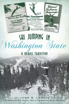 Paperback Ski Jumping in Washington State: A Nordic Tradition Book