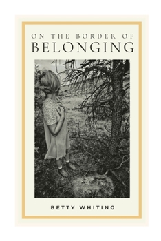 Paperback On the Border of Belonging Book