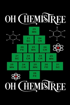 Oh Chemistree Oh Chemistree: Funny Christmas Notebook and Journal with Lined Pages. Great Stocking Stuffer or White Elephant Gift.