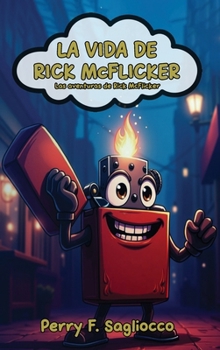 Hardcover La Vida De Rick Mcflicker: Las aventuras de Rick McFlicker [Spanish] Book
