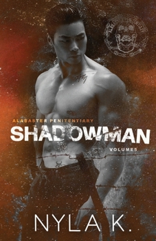 Shadowman (Alabaster Penitentiary) - Book #5 of the Alabaster Penitentiary