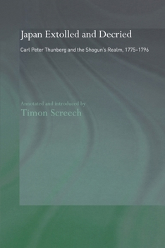 Paperback Japan Extolled and Decried: Carl Peter Thunberg's Travels in Japan 1775-1776 Book