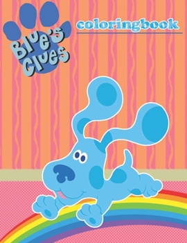 Paperback Blue's Clues Coloring Book: Blue's Clues Coloring Book: 100 Colorful Images of Blue's Clue for kids and adults Book