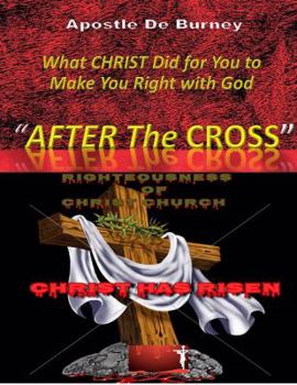 Paperback "After the Cross": What Christ did to Make you Right with God Book