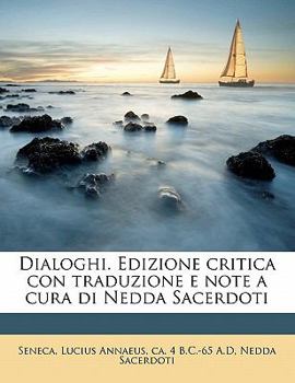 Dialoghi. Edizione critica con traduzione e note a cura di Nedda Sacerdoti Volume 1