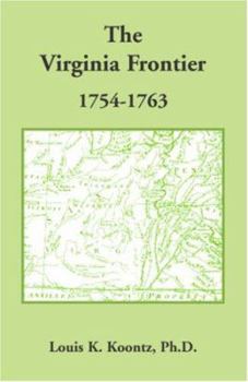 Paperback The Virginia Frontier, 1754-1763 Book