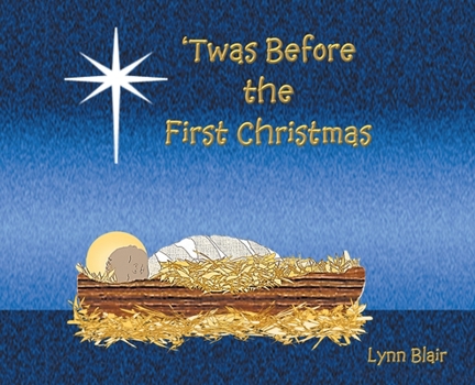 Hardcover 'Twas Before the First Christmas Book