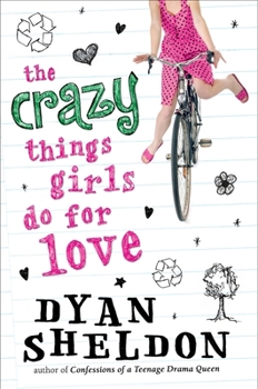 Hardcover The Crazy Things Girls Do for Love Book