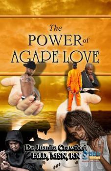 Paperback The Power of Agape Love Book