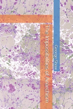 Paperback The Impossibilities of Anarchism Book