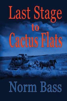 Paperback Last Stage to Cactus Flats Book