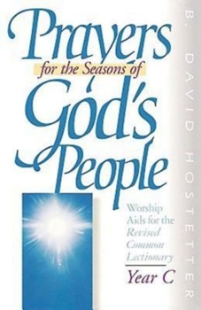 Paperback Prayers for the Seasons of God's People Year C: Worship AIDS for the Revised Common Lectionary Book