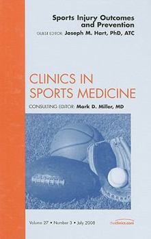 Hardcover Sports Injury Outcomes and Prevention, an Issue of Clinics in Sports Medicine: Volume 27-3 Book