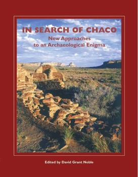 Hardcover In Search of Chaco: New Approaches to an Archaeological Enigma Book