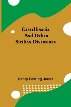 Paperback Castellinaria; And Other Sicilian Diversions Book