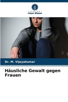 Häusliche Gewalt gegen Frauen (German Edition)