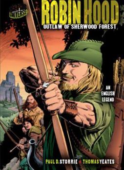 Robin Hood: Outlaw of Sherwood Forest, An English Legend (Graphic Myths and Legends) - Book  of the Graphic Myths And Legends