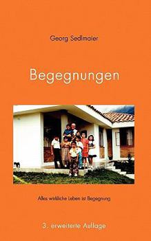 Paperback Begegnungen: Alles wirkliche Leben ist Begegnung [German] Book