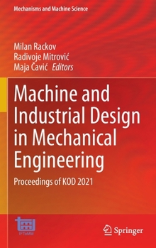 Machine and Industrial Design in Mechanical Engineering: Proceedings of KOD 2021