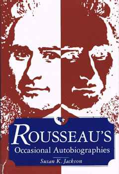 Paperback Rousseau's Occasional Autobiographies Book