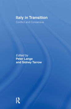Hardcover Italy in Transition: Conflict and Consensus Book