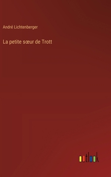 Hardcover La petite soeur de Trott [French] Book