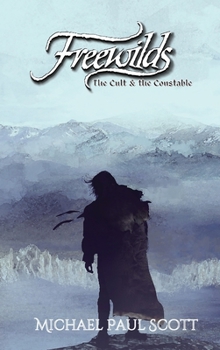 Hardcover Freewilds: The Cult & the Constable Book